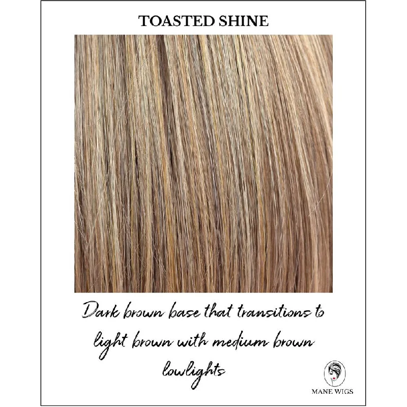 Toasted Shine