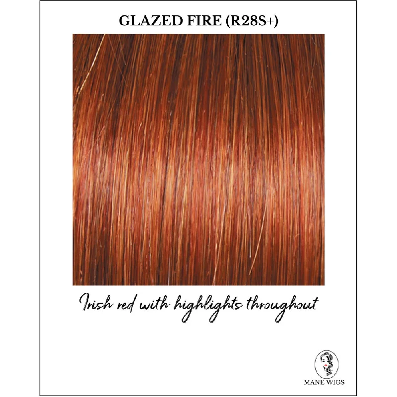 Glazed Fire (R28S+)